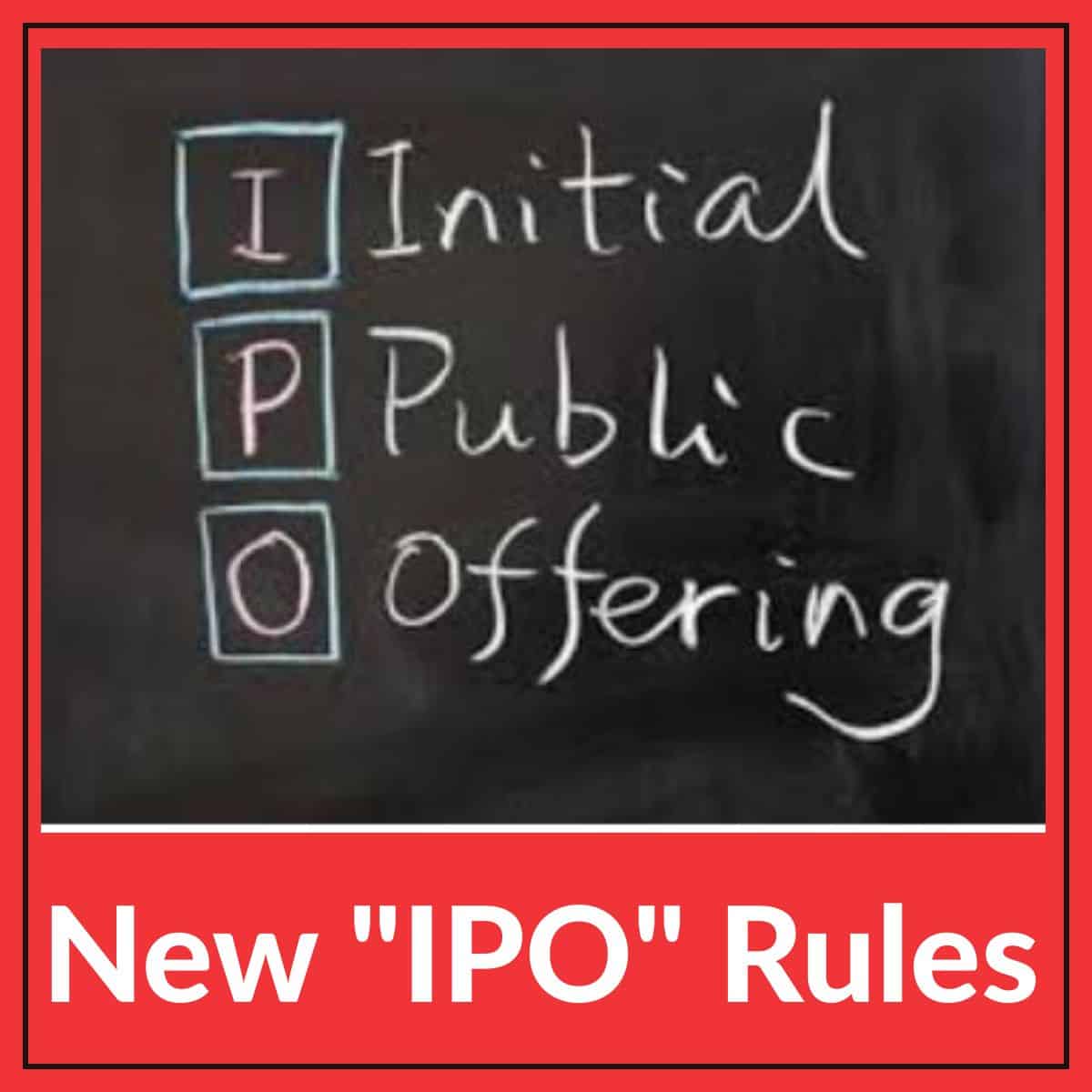 This New Rule will Change the Way You Buy IPO's